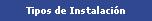 Tipos de Instalaci�n